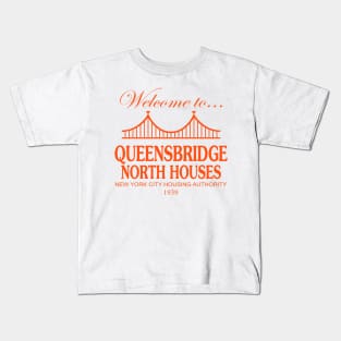 Welcome to Queensbridge North Houses T-Shirt Kids T-Shirt